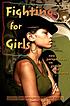 Fighting for girls : new perspectives on gender and violence