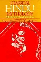 Classical Hindu mythology : a reader in the Sanskrit Purāṇas