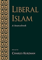 Liberal Islam : a source book