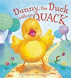 Danny, the duck with no quack