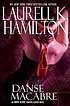 Danse macabre : an Anita Blake, vampire hunter... by  Laurell K Hamilton 