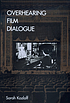 Overhearing film dialogue 著者：  Sarah Kozloff 