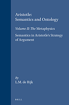Aristotle / 2 : the Metaphysics, Semantics in Aristotle's strategy of argument.