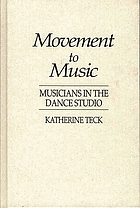 Movement to music : musicians in the dance studio