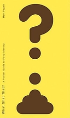 What shat that? : the pocket guide to poop identity