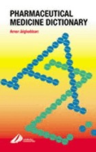 Pharmaceutical medicine dictionary