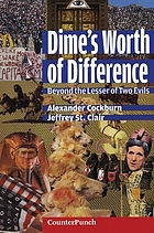 Dime's worth of difference : beyond the lesser of two evils