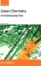 Green chemistry : an introductory text