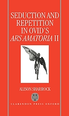Seduction and repetition in Ovid's Ars amatoria 2