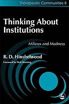 Thinking about institutions : milieux and madness