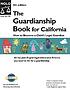 The guardianship book for California : how to... von Lisa Goldoftas