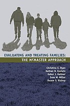 Evaluating and treating families : the McMaster approach