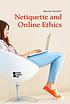 Netiquette and online ethics by Noah Berlatsky