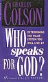 Who speaks for God? por Charles W Colson