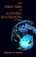 The structure of scientific revolutions,