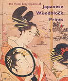 The Hotei encyclopedia of Japanese woodblock prints