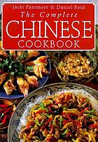 The complete Chinese cookbook : authentic recipes from china