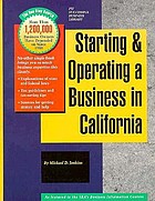 Starting and operating a business in California : a step-by-step guide