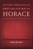 The complete Odes and Satires of Horace