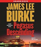 Pegasus descending : a Dave Robicheaux novel