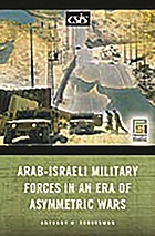 Arab-Israeli military forces in an era of asymmetric wars