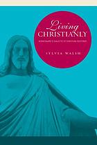 Living Christianly : Kierkegaard's dialectic of Christian existence