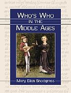 Who's who in the Middle Ages