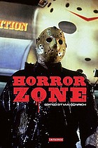 Horror zone : the cultural experience of contemporary horror cinema