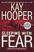 Sleeping with fear von Kay Hooper