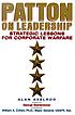 Patton on leadership : strategic lessons for corporate warfare