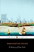 A history of New York by  Washington Irving 