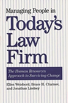 Managing people in today's law firm : the human resources approach to surviving change