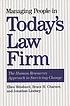Managing people in today's law firm : the human... von Ellen Weisbord