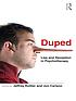 Duped : lies and deception in psychotherapy Auteur: Jon Carlson