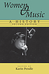 Women and music: a history 著者：  Karin Pendle 