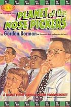 Planet of the nose pickers