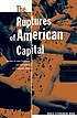 The ruptures of American capital : women of color... by  Grace Kyungwon Hong 