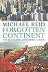 Forgotten continent: the battle for Latin America' soul
