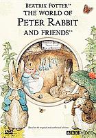 The world of Peter Rabbit and friends