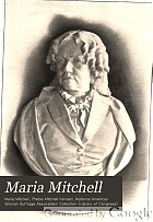 Maria Mitchell : life, letters, and journals