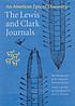 The Lewis and Clark journals : an American epic of discovery : the abridgment of the definitive Nebraska edition