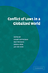 Conflict of laws in a globalized world door Arthur Taylor Von Mehren
