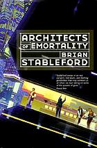 Architects of emortality