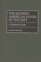 The modern American novel of the left : a research guide
