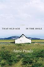 That old ace in the hole : a novel