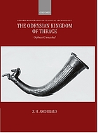 The Odrysian kingdom of Thrace : Orpheus unmasked