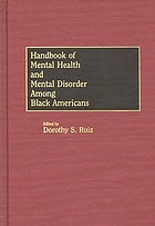 Handbook of mental health and mental disorder among Black Americans