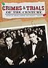 Crimes and trials of the century de Steven M Chermak