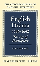 English drama 1586-1642 : the age of Shakespeare