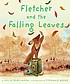 Fletcher and the falling leaves von Julia Rawlinson